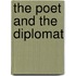 The Poet And The Diplomat