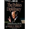 The Politics Of Diplomacy by Thomas M. Defrank