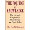 The Politics Of Knowledge by Ellen C. Lagemann