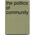 The Politics of Community