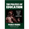 The Politics of Education door Paulo Freire