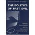 The Politics of Past Evil