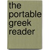The Portable Greek Reader by Unknown