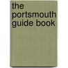 The Portsmouth Guide Book door Sarah Haven Foster