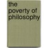 The Poverty Of Philosophy