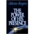 The Power Of His Presence