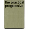 The Practical Progressive door Erica Payne