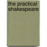 The Practical Shakespeare door Colin Butler