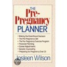 The Pre-Pregnancy Planner door Josleen Wilson