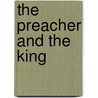 The Preacher And The King door Flix Bungener