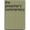 The Preacher's Commentary door Thomas Nelson Publishers
