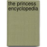 The Princess Encyclopedia door Joe Casey