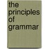 The Principles Of Grammar