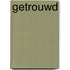 Getrouwd