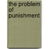 The Problem Of Punishment