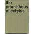 The Prometheus Of Echylus