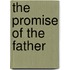 The Promise Of The Father