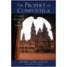 The Prophet of Compostela door Henri Vincenot