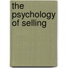 The Psychology Of Selling door Tracy Brian