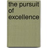 The Pursuit Of Excellence door Bishop Leroy Newman
