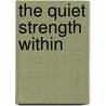 The Quiet Strength Within door Miriam Adams-Washington