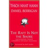 The Raft Is Not The Shore door Thich Nhat Hanh