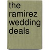 The Ramirez Wedding Deals door Michelle Reid