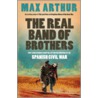 The Real Band Of Brothers door Max Arthur