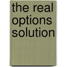 The Real Options Solution door Jan J. Boer