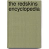 The Redskins Encyclopedia by Michael Richman