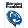 The Referendum Roundabout door Kieron O'Hara