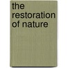 The Restoration Of Nature door Jacob Bohme