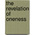 The Revelation of Oneness