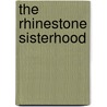 The Rhinestone Sisterhood door David Valdes Greenwood
