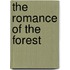 The Romance Of The Forest