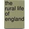 The Rural Life Of England door Thomas Bewick