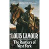 The Rustlers Of West Fork door Louis L'Amour