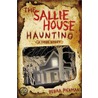The Sallie House Haunting door Debra Pickman