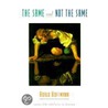 The Same and Not the Same door Roald Hoffmann