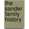 The Sander Family History door Peter Goldade