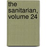 The Sanitarian, Volume 24 door York Medico-Legal So