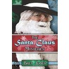 The Santa Claus Mysteries door Bret Jones