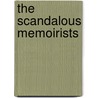 The Scandalous Memoirists door Lynda M. Thompson