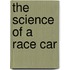 The Science of a Race Car