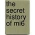 The Secret History Of Mi6