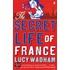 The Secret Life Of France