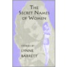 The Secret Names of Women door Lynne Barrett
