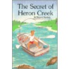 The Secret Of Heron Creek by Margaret Meacham