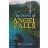 The Secret of Angel Falls door La Roach Alex