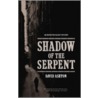 The Shadow Of The Serpent by David Ashton